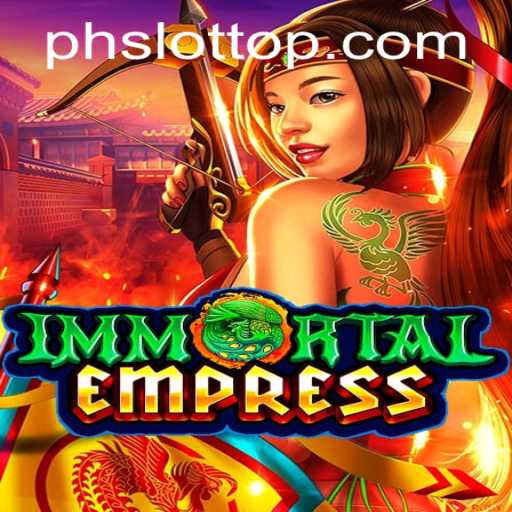 ImmortalEmpress: Dive into the Enchanting Realm of PHSLOT.CASH